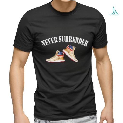 Trump Never Surrender – Trump Air Sneakers Shirt