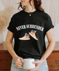 Trump Never Surrender – Trump Air Sneakers Shirt