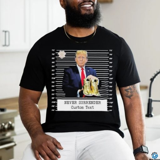 Trump Sneakerheads Never Surrender Shirt