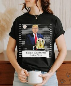 Trump Sneakerheads Never Surrender Shirt