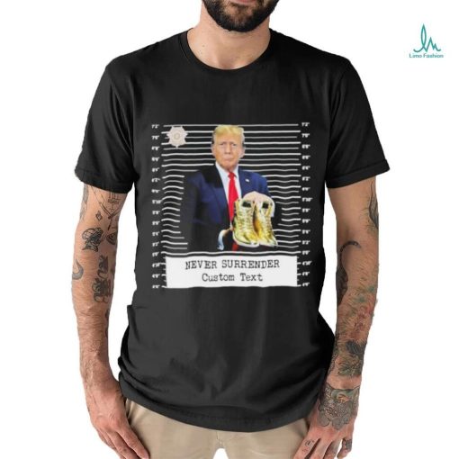 Trump Sneakerheads Never Surrender Shirt