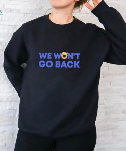 Trump we won’t go back shirt
