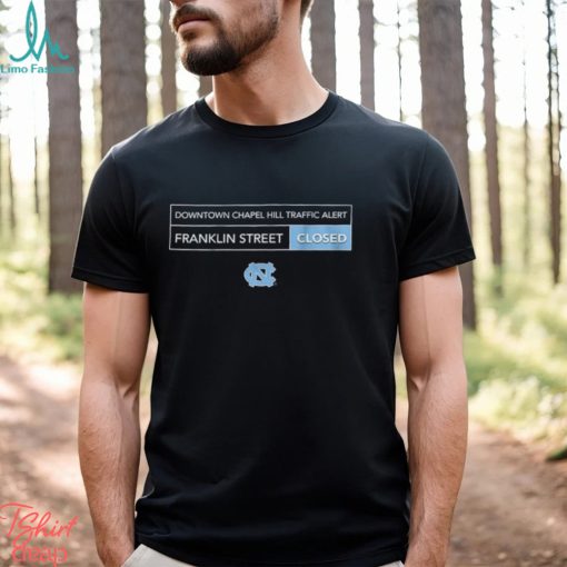 UNC Tar Heels Franklin street closed shirt