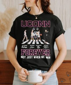 Uconn Huskies Men’s Basketball Abbey Road Forever Not Just When We Win Signatures Shirt, hoodie, sweater, long sleeve and tank top Uconn Huskies Men’s Basketball Abbey Road Forever Not Just When We Win Signatures Shirt