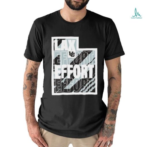 Utah Utes lax effort shirt