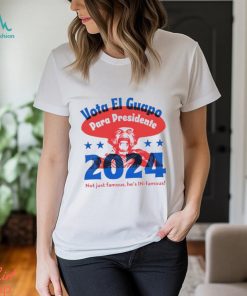 Vota El Guapo El Guapo 2024 shirt