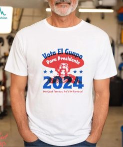 Vota El Guapo El Guapo 2024 shirt