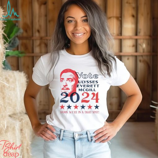 Vote Ulysses Everett McGill 2024 shirt