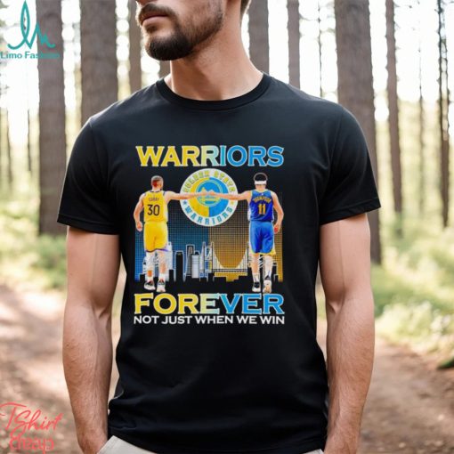 Warriors Stephen Curry and Klay Thompson forever not just when we win shirt