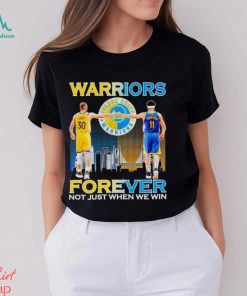 Warriors Stephen Curry and Klay Thompson forever not just when we win shirt
