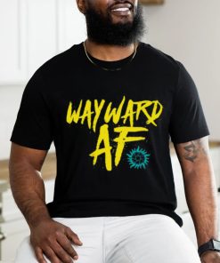 Wayward Af T shirt