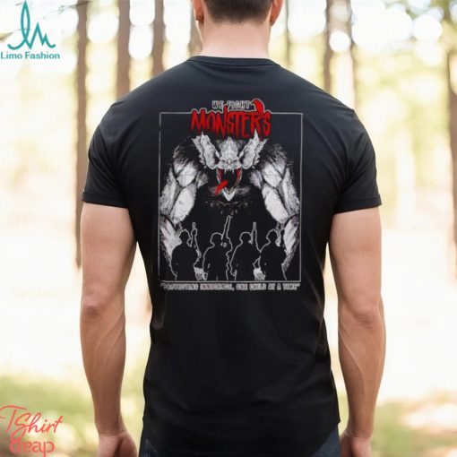 We Fight Monsters shirt