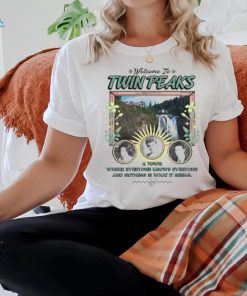 Welcome to Twin Peaks a town where everyone knows everyone shirt