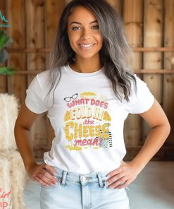 What Does Fold In The Cheese shirt