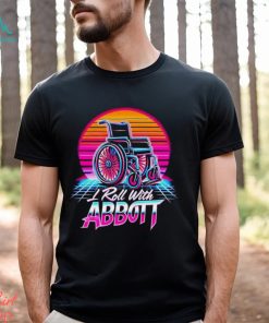 Wheelchair I roll with Abbott shirt