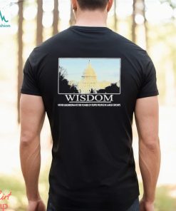 Wisdom U.s. Capitol Shirt