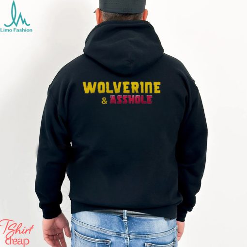Wolverine Asshole Shirt