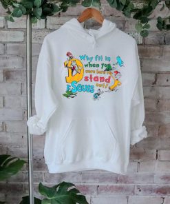 You Were Born To Stand Out Funny Dr Seuss shirt