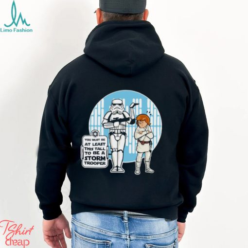 You must be at least this tall to be a Stormtrooper shirt