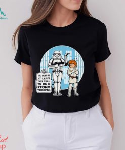 You must be at least this tall to be a Stormtrooper shirt
