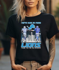 You’ve Made Us Proud Detroit Lions Barry Sanders And Jared Goff Thank You For The Memories Signatures shirt