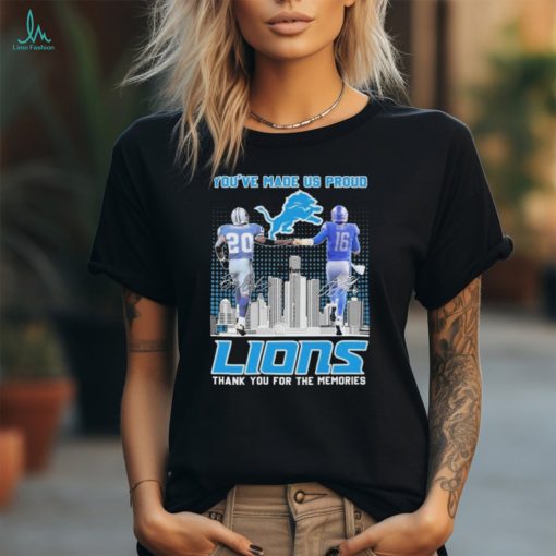 You’ve Made Us Proud Detroit Lions Barry Sanders And Jared Goff Thank You For The Memories Signatures shirt