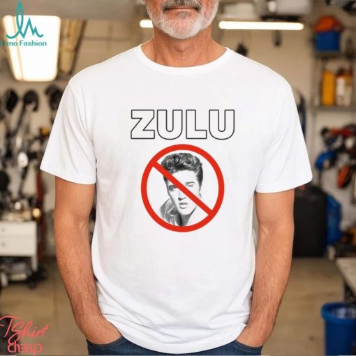 Zulu Elvis Mothafuck Him And John Wayne Shirt