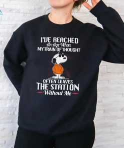 l Snoopy I’ve Reached An Age Where My Train Of Thought Often Leaves The Station Without Me 2024 Shirt