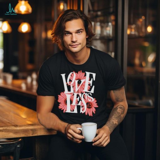 loveless flowers shirt
