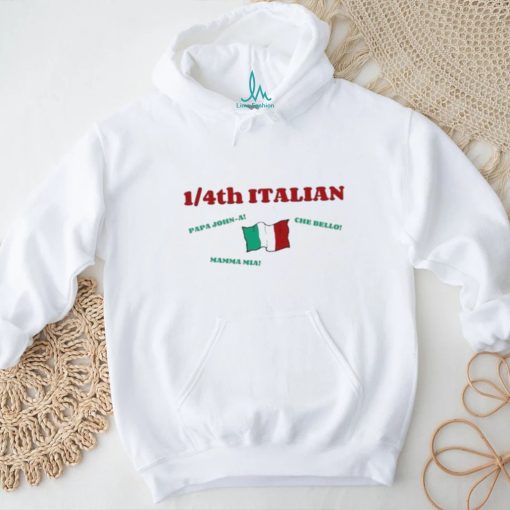 1 4Th Italian Papa John A Che Bello Mamma Mia T Shirt