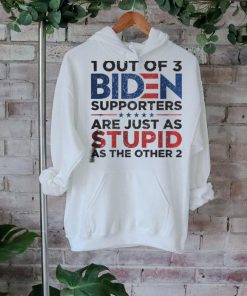 1 Out Of 3 Biden Supporters shirt