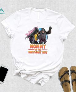 10. Godzilla x Kong Mommy Of The Birthday Boy Shirt