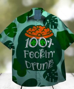 100 fecking drunk lucky gamer lucky leprechaun st patrick day hawaiian shirt