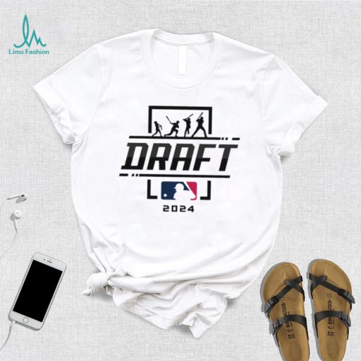 2024 Mlb Draft Shirt 2024 Mlb Draft 2024 Shirts