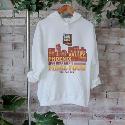 2024 NCAA Men’s Basketball Final Four Valley Of The Sun Back Hit T Shirt