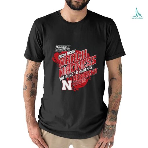 2024 Ncaa March Madness The Road to Phoenix Nebraska Huskers Shirt
