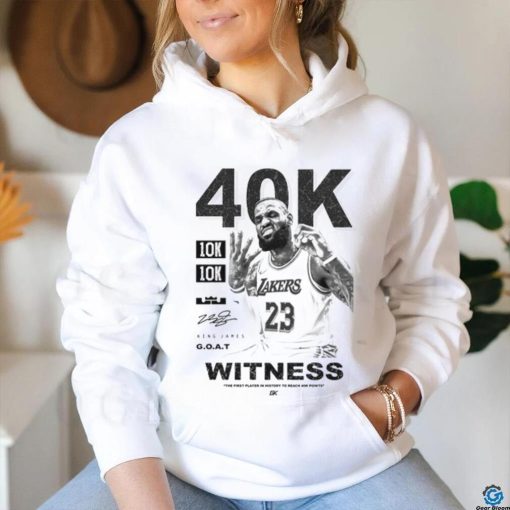 40K 10K 10K ZAKERS 23 2328 KING JARES G.O.A.T WITNESS shirt