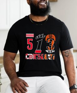 513 Cincinnati Bearcats Cincinnati Reds and Cincinnati Bengals sports team shirt