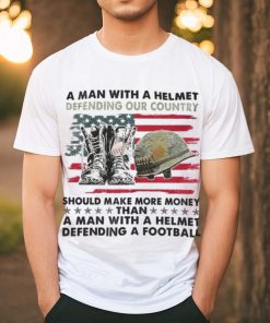 A Man With A Helmet Defending Our Country America Shirt