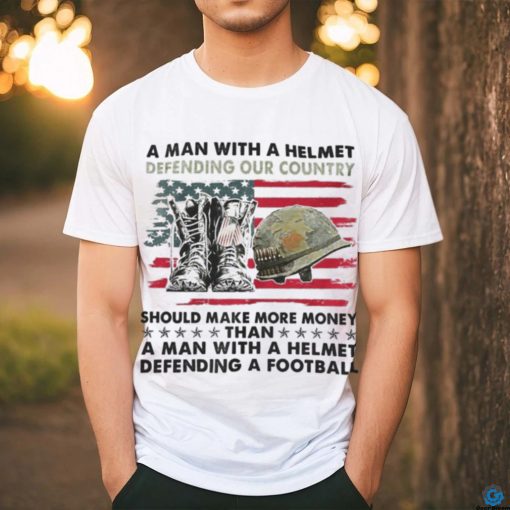 A Man With A Helmet Defending Our Country America Shirt