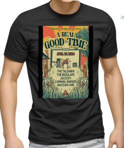A Real Good Time W The Talismen Apr 27 2024 Palima Park Athens GA Poster shirt