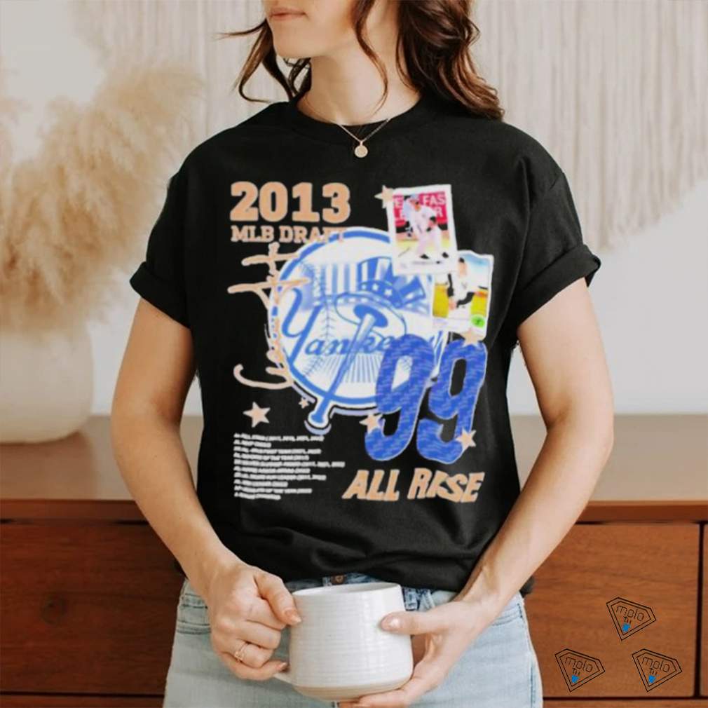 Aaron Judge 2013 MLB Draft all rise vintage shirt Aaron Judge 2013 MLB Draft all rise vintage shirt