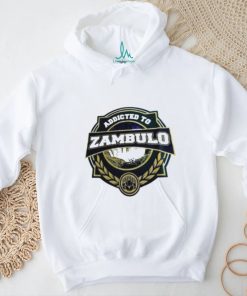 Addicted to Zambulo shirt