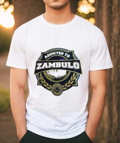 Addicted to Zambulo shirt