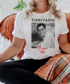 Akira Toriyama Raised Me 2024 Shirt