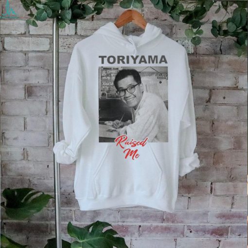 Akira Toriyama Raised Me 2024 Shirt