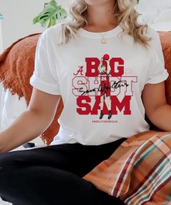 Alabama Crimson Tide Sam Walters big shot Sam 24 roll tide Willie signature shirt