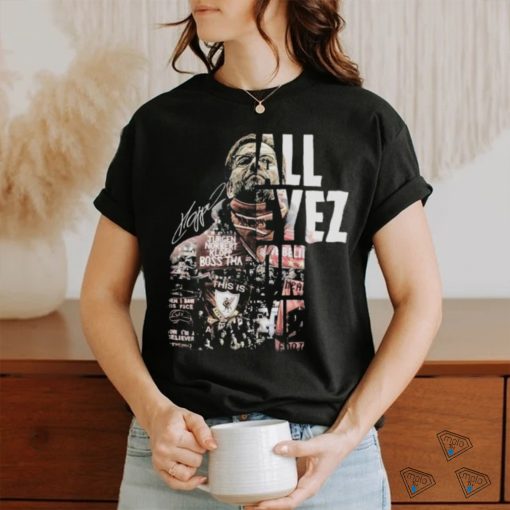 All Eyez On Me Jurgen Norbert Klopp Boss That T Shirt