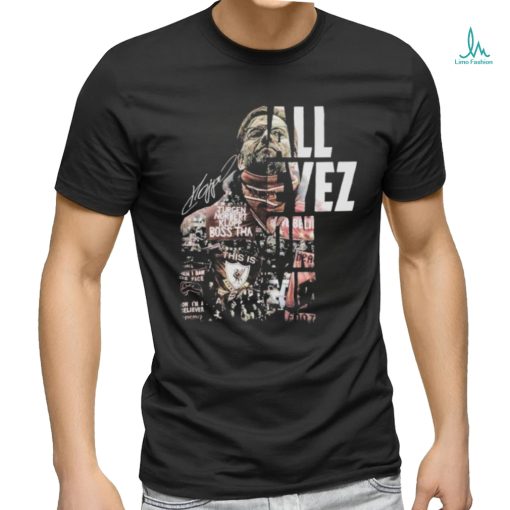 All Eyez On Me Jurgen Norbert Klopp Boss That T Shirt