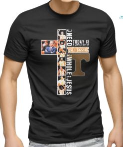 All I Need Today Is A Little Bit Of Tennessee Men’s Basketball And A Whole Lot Of Jesus Shirt